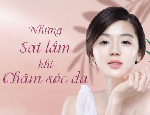 Những sai lầm khi chăm sóc da