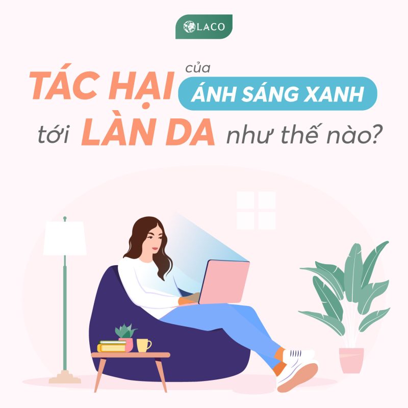 Tác hại của ánh sáng xanh đến làn da